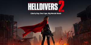 Helldivers 2 Liberty Day: One Cape, Big Morale Boost