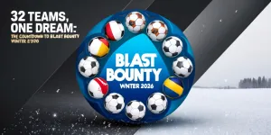 32 Teams, One Dream: The Countdown to BLAST Bounty Winter 2026